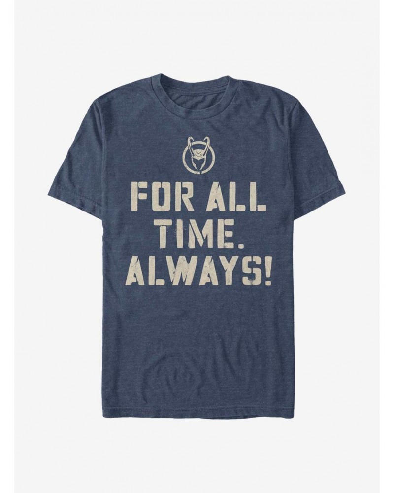 Marvel Loki For All Time. Always! T-Shirt $8.99 T-Shirts